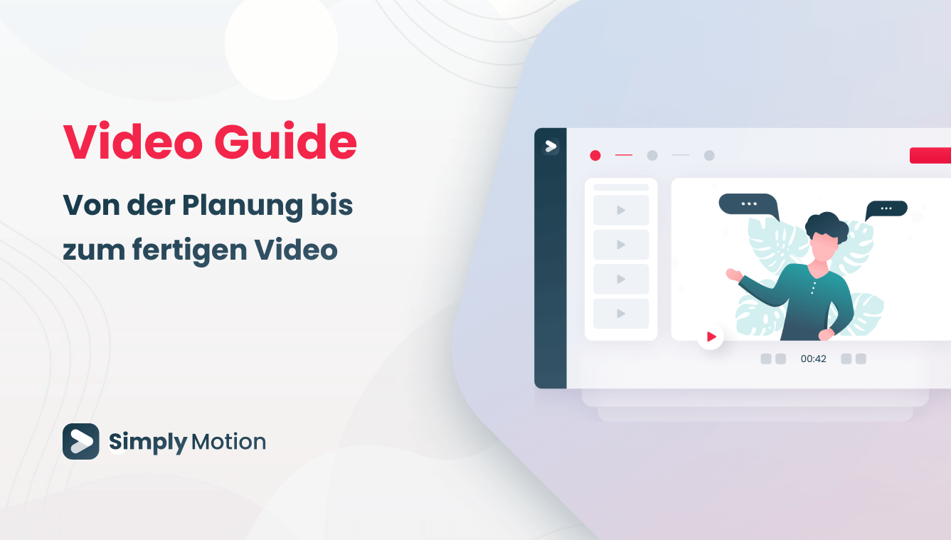 Videos einfach erstellen – Vom Skript bis zur perfekten Kameraeinstellung